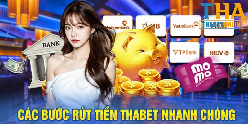 Quy trình rút tiền Thabet chính xác nhất bạn nên biết