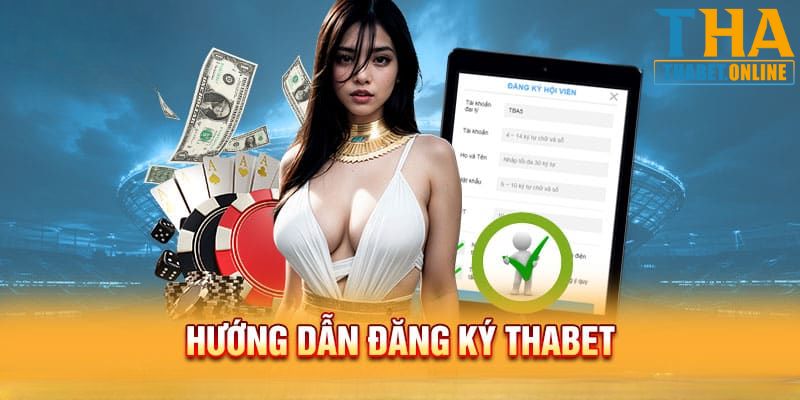 Những thắc mắc từ tân thủ khi thực hiện đăng ký tại Thabet